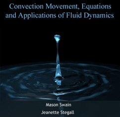 Convection Movement, Equations and Applications of Fluid Dynamics (eBook, PDF) - Swain, Mason Stegall