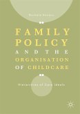 Family Policy and the Organisation of Childcare (eBook, PDF)