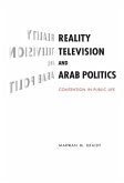 Reality Television and Arab Politics (eBook, ePUB)