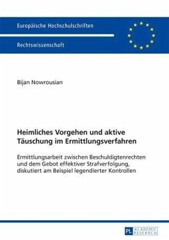 Heimliches Vorgehen und aktive Taeuschung im Ermittlungsverfahren (eBook, PDF) - Nowrousian, Bijan