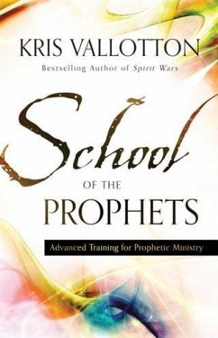 School of the Prophets (eBook, ePUB) - Vallotton, Kris