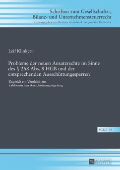 Probleme der neuen Ansatzrechte im Sinne des 268 Abs. 8 HGB und der entsprechenden Ausschuettungssperren (eBook, ePUB) - Leif Klinkert, Klinkert