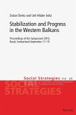 Stabilization and Progress in the Western Balkans (eBook, PDF)