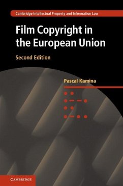 Film Copyright in the European Union (eBook, ePUB) - Kamina, Pascal