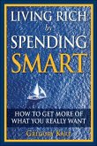 Living Rich by Spending Smart (eBook, ePUB)