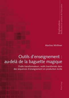 Outils d'enseignement : au-dela de la baguette magique (eBook, ePUB) - Martine Wirthner, Wirthner