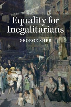 Equality for Inegalitarians (eBook, ePUB) - Sher, George