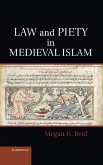 Law and Piety in Medieval Islam (eBook, ePUB)