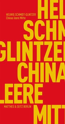 Chinas leere Mitte (eBook, ePUB) - Schmidt-Glintzer, Helwig