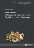Studien zur oesterreichischen Literatur: Von Nestroy bis Ransmayr (eBook, PDF)