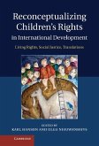 Reconceptualizing Children's Rights in International Development (eBook, ePUB)