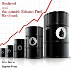 Biodiesel and Sustainable Ethanol Fuel Handbook (eBook, PDF)