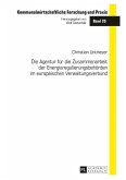 Die Agentur fuer die Zusammenarbeit der Energieregulierungsbehoerden im europaeischen Verwaltungsverbund (eBook, ePUB)