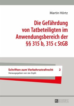 Die Gefaehrdung von Tatbeteiligten im Anwendungsbereich der 315 b, 315 c StGB (eBook, ePUB) - Martin Hortz, Hortz