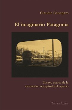 El imaginario Patagonia (eBook, PDF) - Canaparo, Claudio