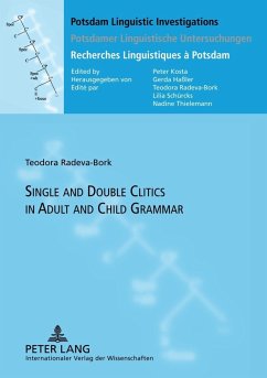 Single and Double Clitics in Adult and Child Grammar (eBook, PDF) - Radeva-Bork, Teodora