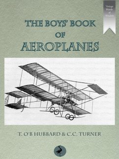 Boys' Book of Aeroplanes (eBook, ePUB) - Hubbard, T. O'B