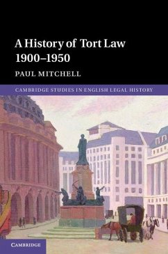 History of Tort Law 1900-1950 (eBook, ePUB) - Mitchell, Paul