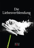 Die Liebesverblendung (eBook, ePUB)