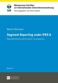 Segment Reporting under IFRS 8 (eBook, ePUB) - Martin Nienhaus, Nienhaus