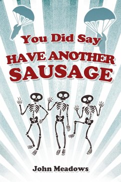 Cover You Did Say Have Another Sausage (eBook, PDF)