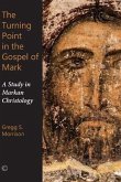 Turning Point in the Gospel of Mark (eBook, PDF) Turning Point in the Gospel of Mark (eBook, PDF)