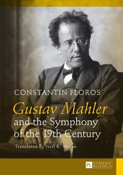 Gustav Mahler and the Symphony of the 19th Century (eBook, PDF) - Floros, Constantin