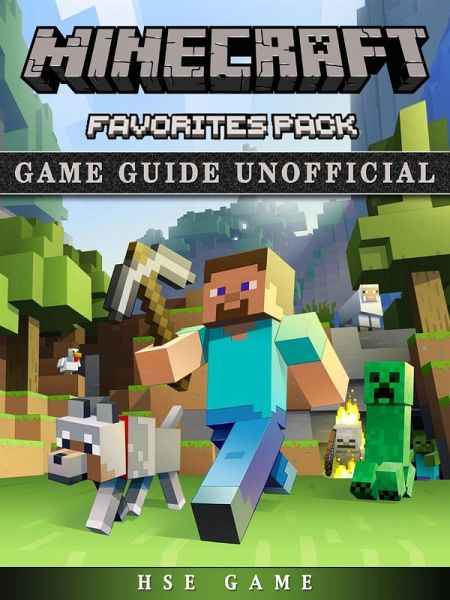 Minecraft Favorites Pack Game Guide Unofficial (eBook, ePUB) Minecraft Favorites Pack Game Guide Unofficial (eBook, ePUB)