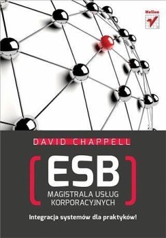 ESB. Magistrala us?ug korporacyjnych (eBook, PDF) - Chappell, David A