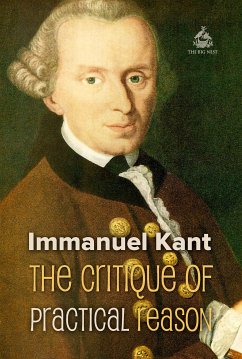 The Critique of Practical Reason (eBook, ePUB) - Kant, Immanuel