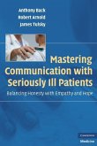 Mastering Communication with Seriously Ill Patients (eBook, ePUB)