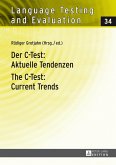 Der C-Test: Aktuelle Tendenzen / The C-Test: Current Trends (eBook, ePUB)