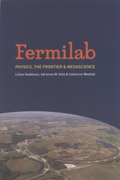 Fermilab (eBook, PDF) - Lillian Hoddeson, Hoddeson; Adrienne W. Kolb, Kolb; Catherine Westfall, Westfall