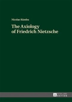 Axiology of Friedrich Nietzsche (eBook, PDF) - Rambu, Nicolae