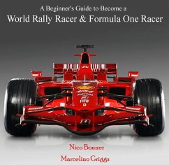 Cover Beginner's Guide to Become a World Rally Racer & Formula One Racer, A (eBook, PDF)