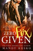 Zero Fox Given (You've Got To Be Shifting Me, #1) (eBook, ePUB)