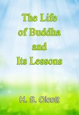 The Life of Buddha and Its Lessons (eBook, ePUB)