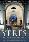 Major & Mrs Holt's Battlefield Guide to Ypres Salient and Passchendaele, Eighth, Expanded, 100th Anniversary Edition (eBook, PDF) Major & Mrs Holt's Battlefield Guide to Ypres Salient and Passchendaele, Eighth, Expanded, 100th Anniversary Edition (eBook, PDF)