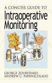 A Concise Guide to Intraoperative Monitoring (eBook, PDF)