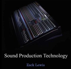 Sound Production Technology (eBook, PDF) - Lewis, Zack