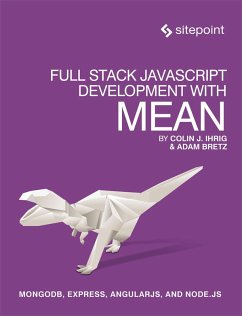 Full Stack JavaScript Development With MEAN (eBook, ePUB) - Ihrig, Colin J