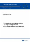 Rechtslage, Zukunftsperspektiven und Regulierungsansaetze des Crowdinvestings in Deutschland (eBook, ePUB)
