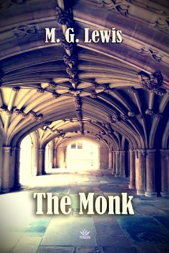 The Monk: A Romance (eBook, ePUB) - Lewis, M. G.