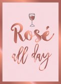 Rosé All Day (eBook, ePUB)