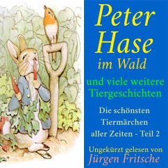 Peter Hase im Wald – und viele weitere Tiergeschichten (MP3-Download) - Anonymus