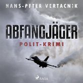 Abfangjäger - Polit-Krimi (Ungekürzt) (MP3-Download)