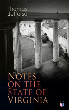 Notes on the State of Virginia (eBook, ePUB) - Jefferson, Thomas