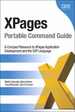 XPages Portable Command Guide (eBook, ePUB) - Donnelly, Martin; Kehoe, Maire; McGuckin, Tony; O'Connor, Dan