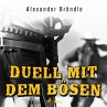 Duell mit dem Bösen (Ungekürzt)... - Bild 1