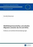 Mobilitaetspartnerschaften und zirkulaere Migration zwischen der EU und Afrika (eBook, ePUB)